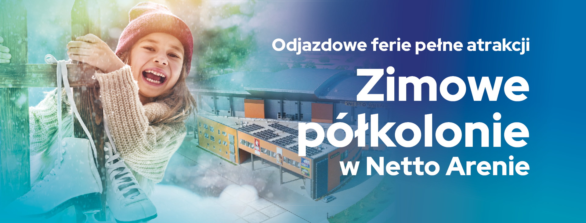 Półkolonie w Netto Arenie